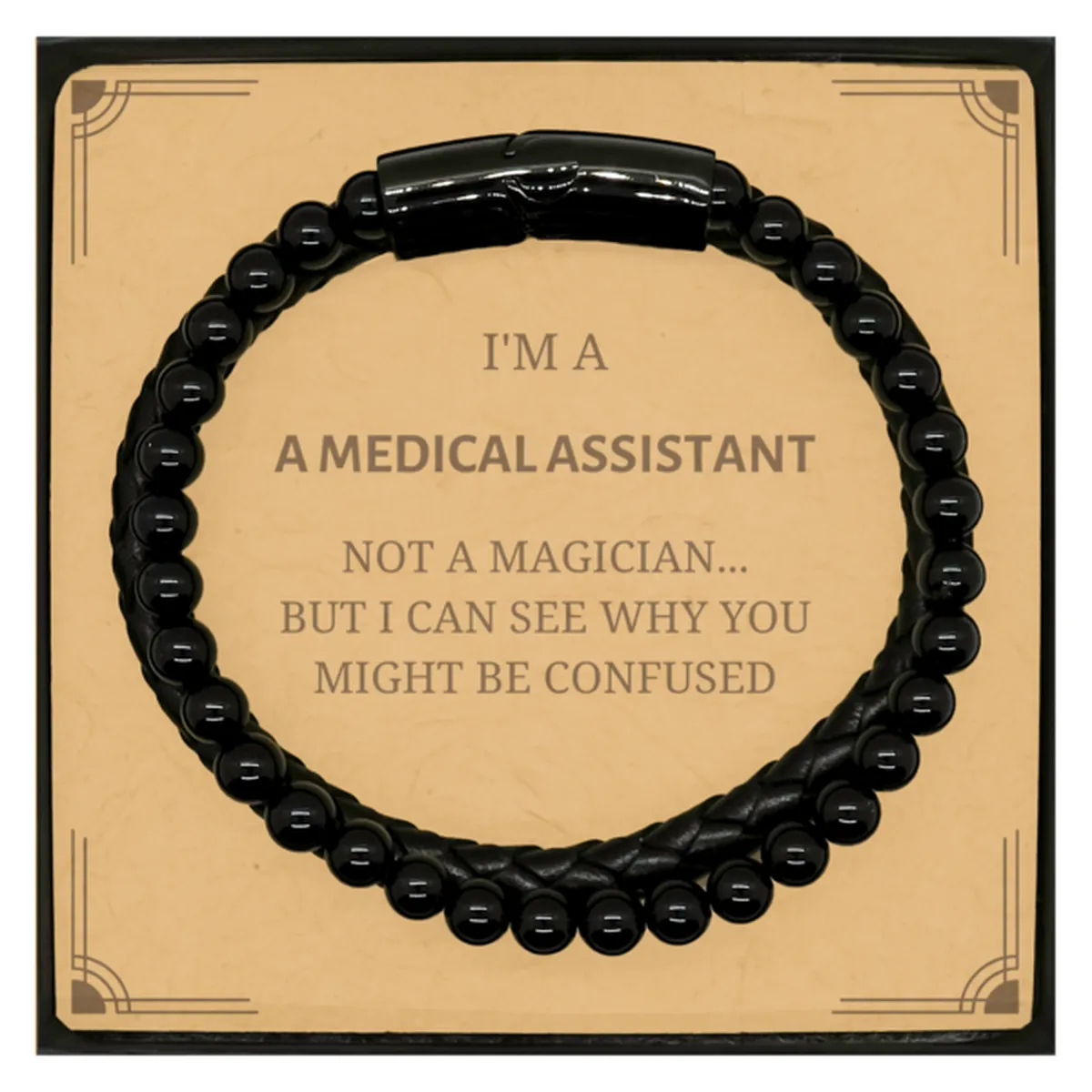 Badass Medical Assistant Gifts, I'm Medical Assistant not a magician, Sarcastic Stone Leather Bracelets for Medical Assistant Bi